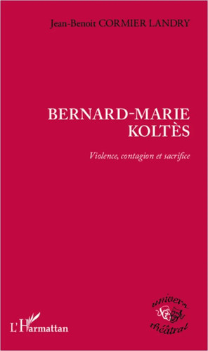 Bernard marie koltès - bernard-marie,
